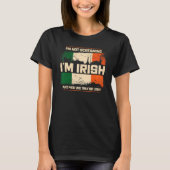 Ik ben niet bang dat ik Iers Ierland ben T-shirt (Voorkant)