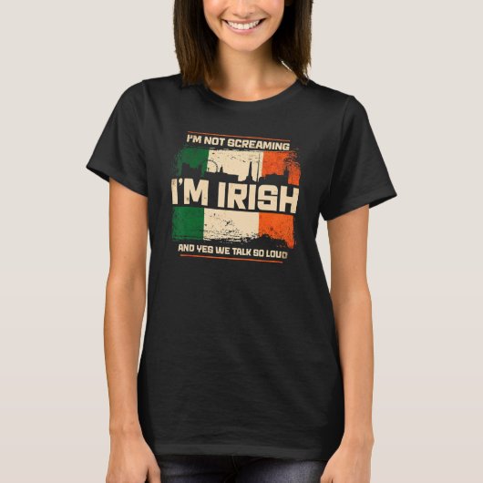 Ik ben niet bang dat ik Iers Ierland ben T-shirt (Voorkant)