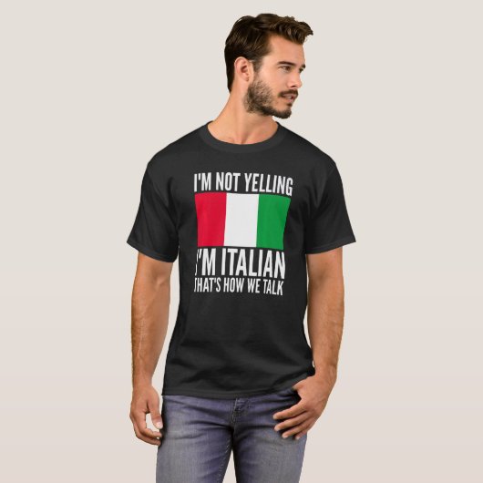 Ik ben niet bang dat ik Italiaans ben Hilarious Th T-shirt (Voorkant volledig)