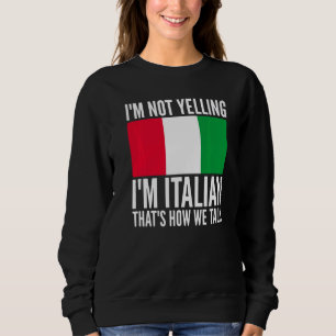 Ik ben niet bang dat ik Italiaans ben Hilarious Th Trui