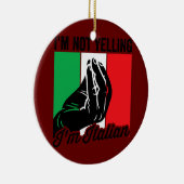 Ik ben niet bang dat ik Italiaans Gezegde Mannen b Keramisch Ornament (Rechts)