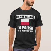 Ik ben niet bang dat ik Poolse vlag ben. T-shirt (Voorkant)