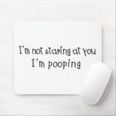 Ik ben niet bang dat ik pooping. muismat (Met muis)