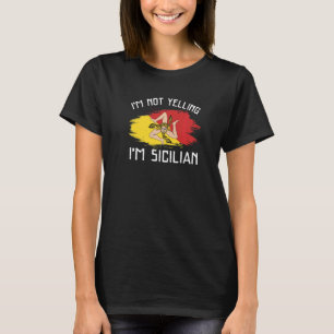 Ik ben niet bang dat ik Siciliaans Siciliaans Prid T-shirt