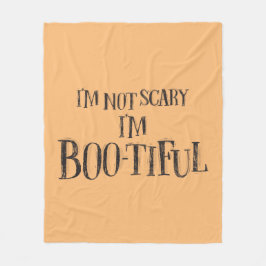 Ik ben niet bang, ik ben Boo-tiful Blanket Fleece Deken