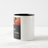 Ik ben niet bang... ik was geboren om dit te doen. tweekleurige koffiemok (Center)