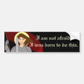 Ik ben niet bang - Joan of Arc Bumpersticker (Voorkant)