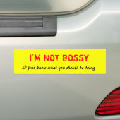 Ik ben niet bazig grappig baas bumper sticker (Op auto)