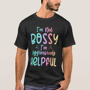Ik ben niet bazig Ik ben agressief behulpzaam Humo T-shirt