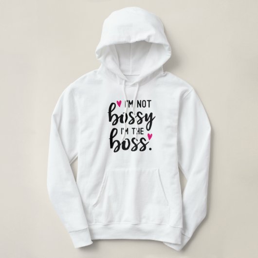 Ik ben niet bazig, ik ben de baas hoodie (Design voorkant)