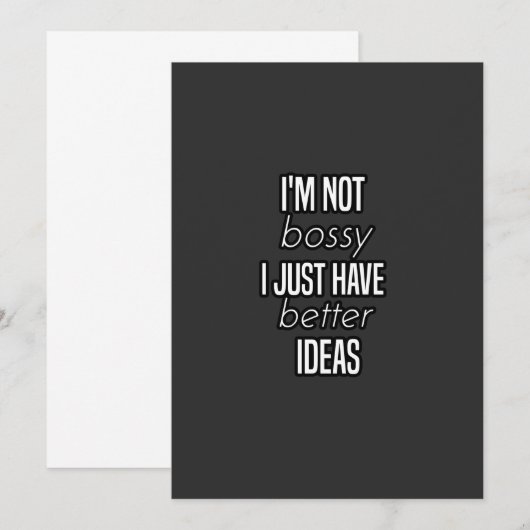 ik ben niet bazig, ik heb gewoon betere ideeën  kaart (Voorkant / Achterkant)