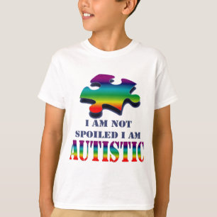 Ik ben niet bedorven dat ik autistisch ben t-shirt
