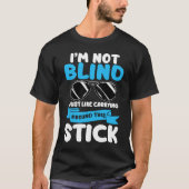 Ik ben niet blind visueel gestoord brailleschrift  t-shirt (Voorkant)