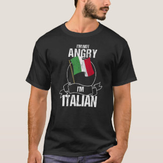Ik ben niet boos dat ik Italiaans  ben. T-shirt