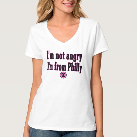 Ik ben niet boos dat ik uit Philly kom T-shirt (Voorkant)