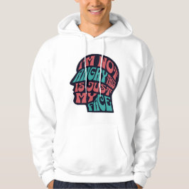 Ik ben niet boos dit is gewoon mijn gezicht ironis hoodie