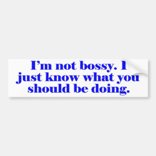 Ik ben niet Bossy Bumpersticker