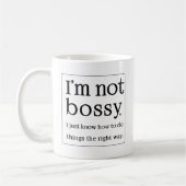 Ik ben niet bossy grappig koffiemok (Links)
