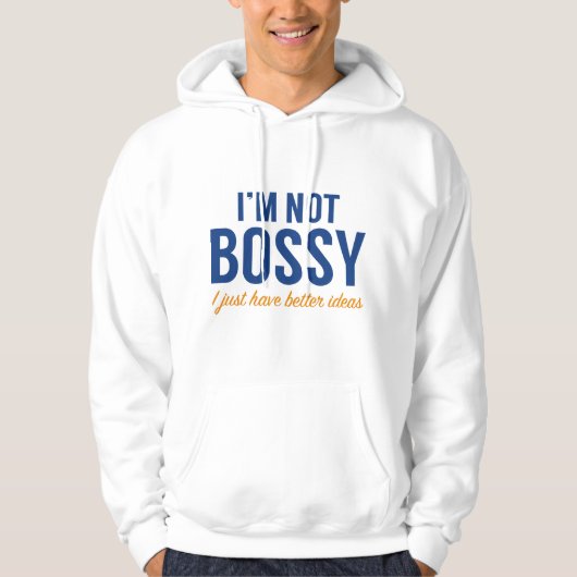 Ik ben niet Bossy Hoodie (Voorkant)