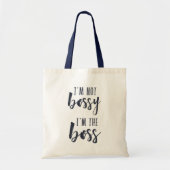 Ik ben niet Bossy, ik ben de baas Tote Bag (Voorkant)