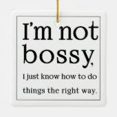 Ik ben niet bossy keramisch ornament (Achterkant)