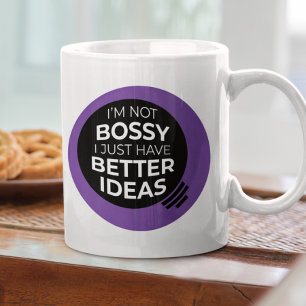 Ik ben niet Bossy... Mok (v2)