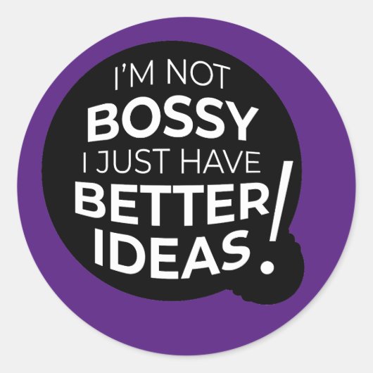 Ik ben niet Bossy... Ronde Sticker (v1) (Voorkant)
