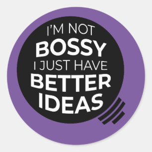Ik ben niet Bossy... Ronde Sticker (v2)