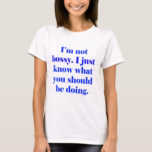 Ik ben niet Bossy T-shirt (Voorkant)