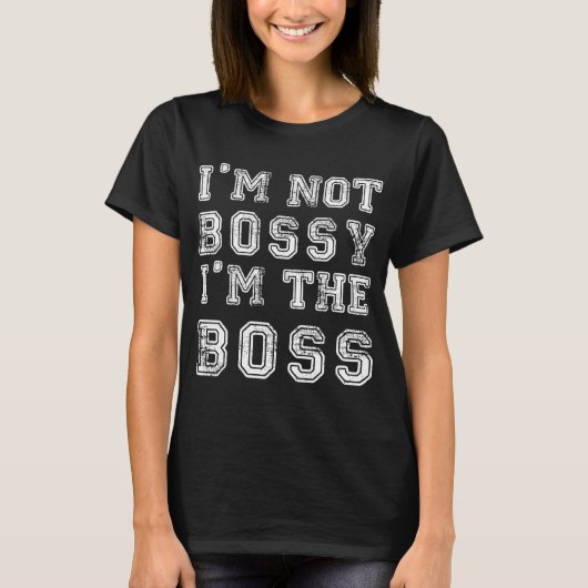 Ik ben niet Bossy T Shirt White Lettering (Voorkant)