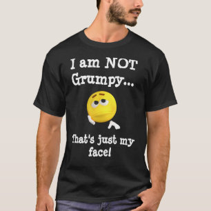 Ik ben niet chagrijnig, dat is gewoon mijn gezicht t-shirt
