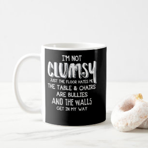 Ik ben niet Clumsy Funny Sayings Sarcastic Gifts Koffiemok