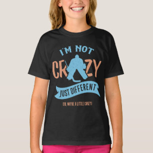 Ik ben niet Crazy Hockey Goalie T-shirt