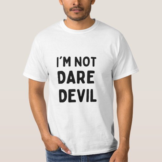 IK BEN NIET DARE DEVIL T-SHIRT (Voorkant)