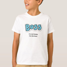 Ik ben niet de baas, ik ben de baas t-shirt