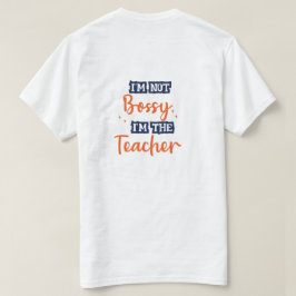 Ik ben niet de baas ik ben de leraar grappig citaa t-shirt