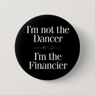 Ik ben niet de danseres ronde button 5,7 cm