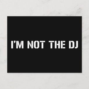 Ik ben niet de dj briefkaart