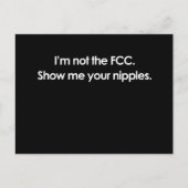 IK BEN NIET DE FCC, SHOW ME UW NIPPELS BRIEFKAART (Voorkant)