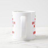 Ik ben niet de grootste persoon… grote koffiekop (Achterkant)