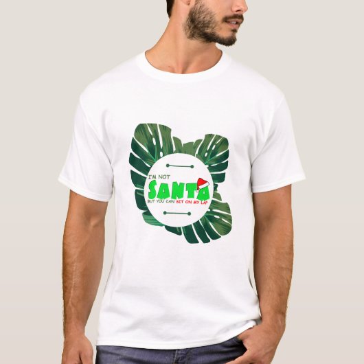 Ik ben niet de kerstman met Monstera-Planten T-shirt (Voorkant)