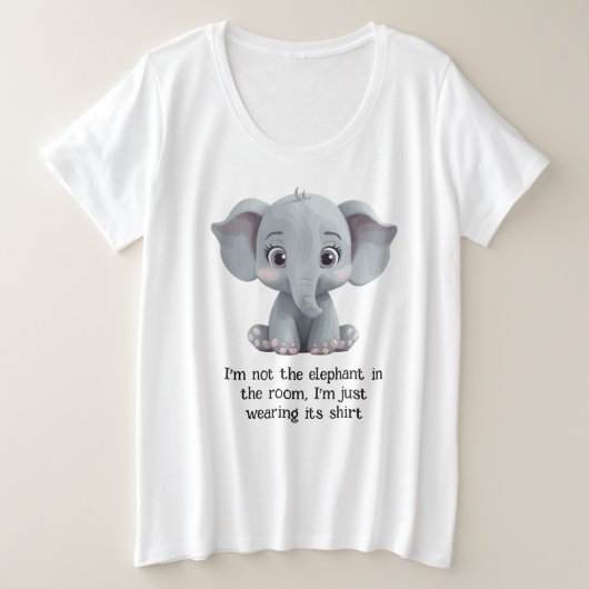 Ik ben niet de olifant in de zaal grote maat t-shirt (Design voorkant)
