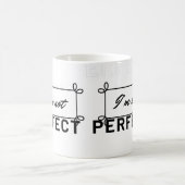 "Ik ben niet de perfecte Motivatie Quote Coffee Mo Koffiemok (Center)