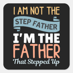 Ik ben niet de stap die ik ben de vader die die st vierkante sticker