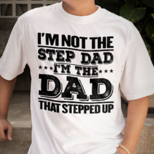Ik ben niet de stiefvader ik ben de vader Funny Sa T-shirt