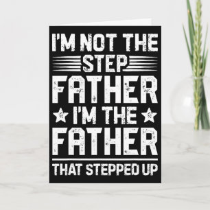 Ik ben niet de stiefvader Stapte Op Funny Vader Fa Kaart