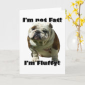 Ik ben niet dik Bulldog wenskaart Kaart (Gele Bloem)