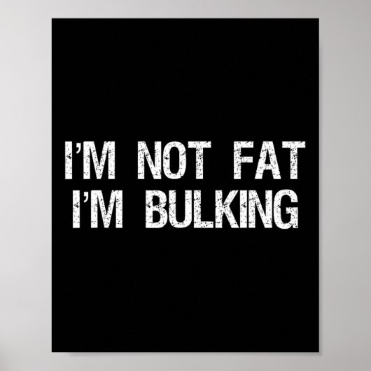 Ik ben niet dik Ik ben Bulking Funny Cheat Day Wor Poster (Voorkant)