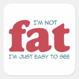 Ik ben niet dik vierkante sticker