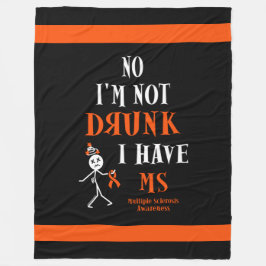 Ik ben niet Drink als ik MS heb. Fleece Deken